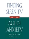 Finding Serenity in the Age of Anxiety